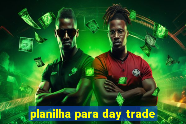 planilha para day trade